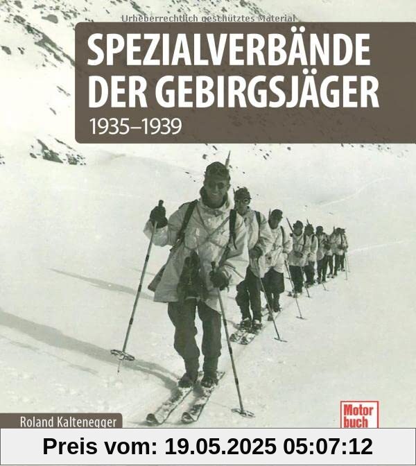 Spezialverbände der Gebirgsjäger: 1939-1945