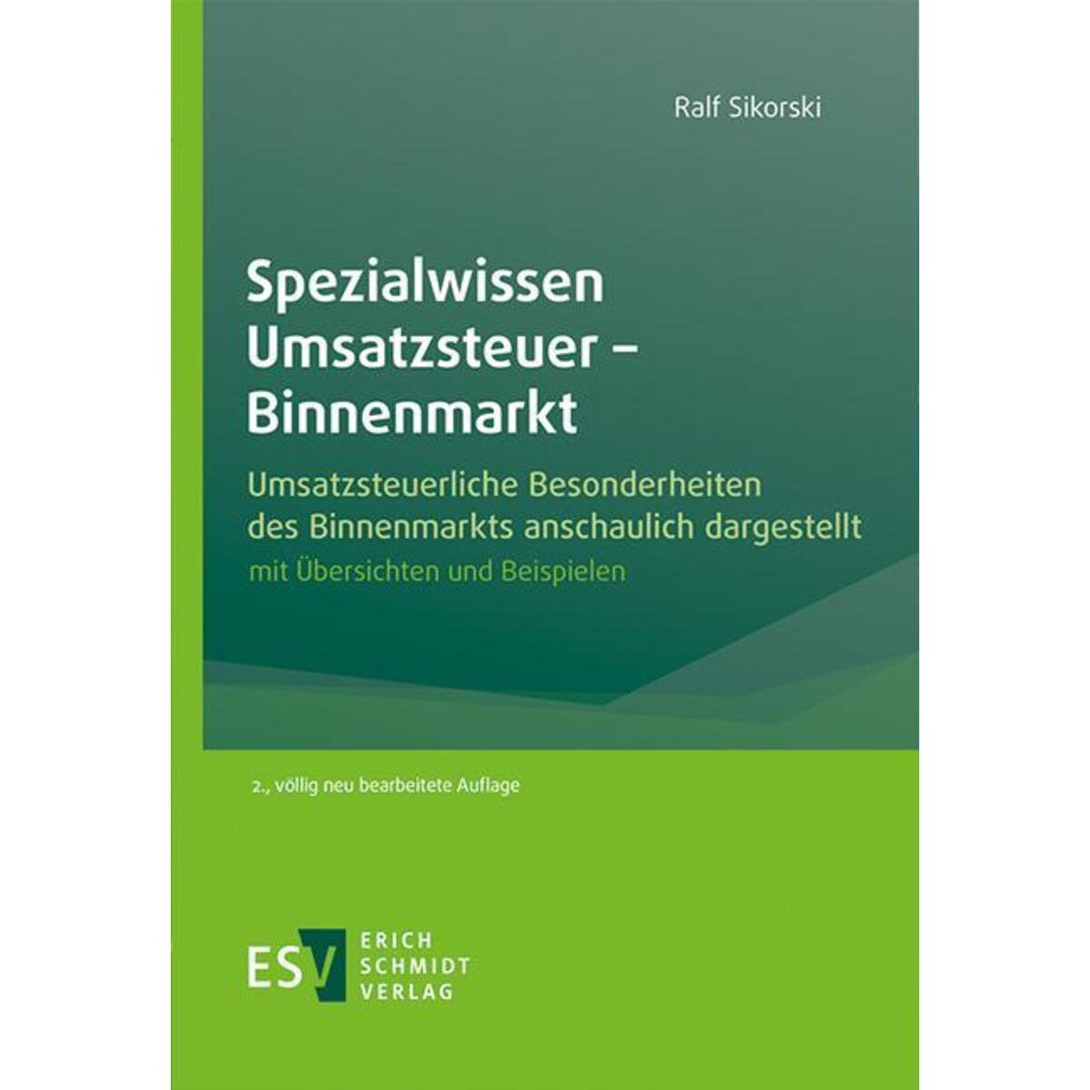 Spezialwissen Umsatzsteuer - Binnenmarkt Spezialwissen Umsatzsteuer - Binnenmarkt von Schmidt, Erich Verlag