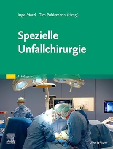 Spezielle Unfallchirurgie von Urban & Fischer Verlag/Elsevier GmbH