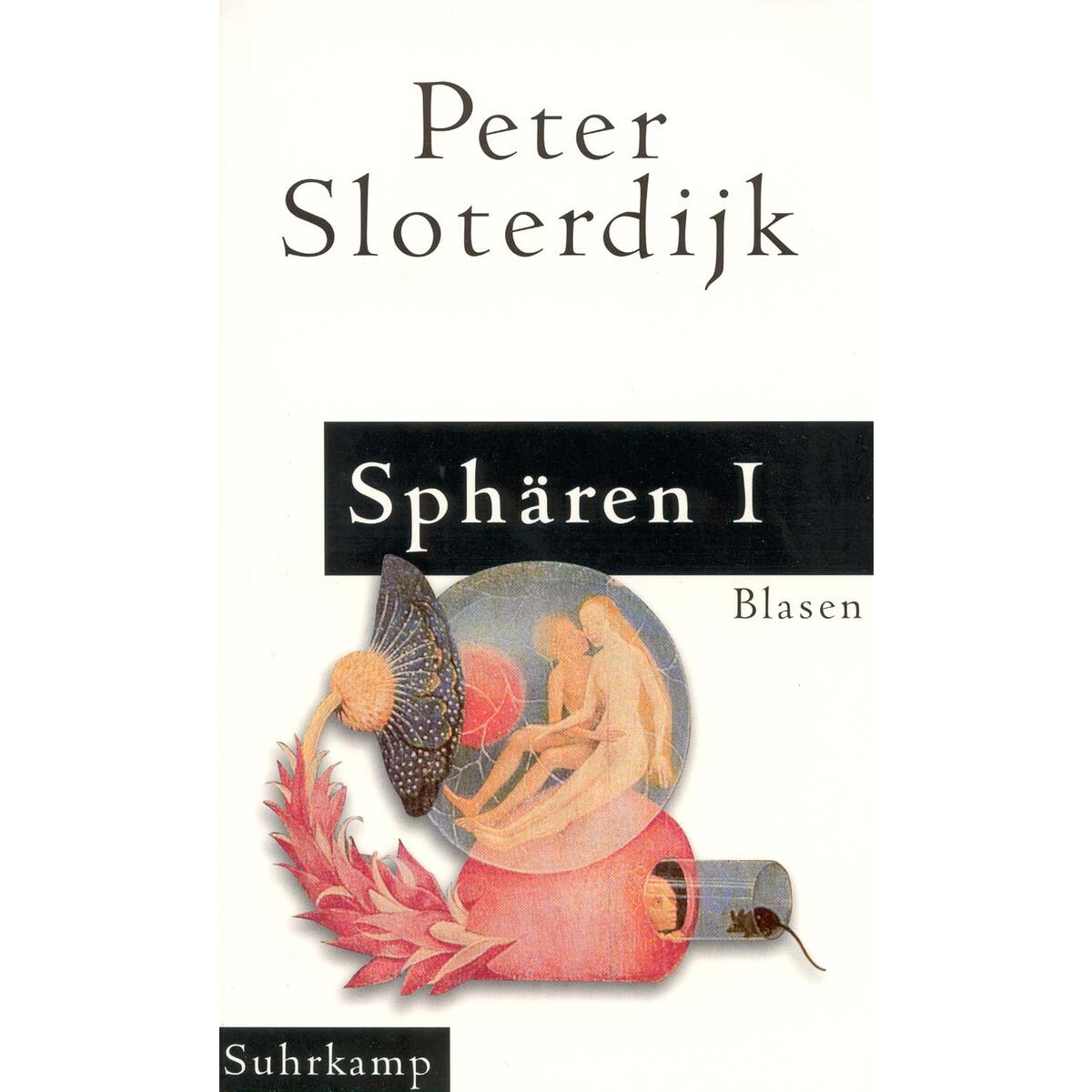 Sphären 1. Blasen Sphären 1. Blasen von Suhrkamp Verlag