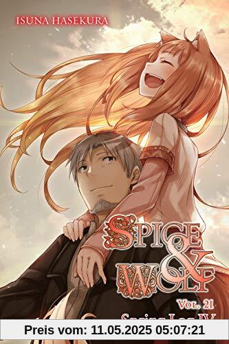 Spice and Wolf, Vol. 21 (light novel) (Spice & Wolf, Band 21)