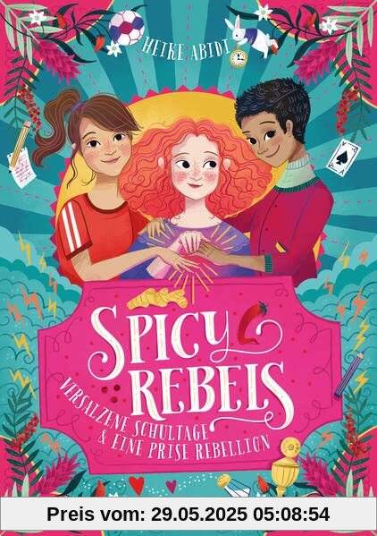 Spicy Rebels: Versalzene Schultage & eine Prise Rebellion