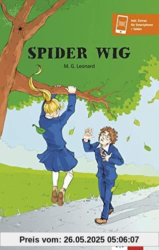 Spider Wig: Lektüre inkl. Wortschatz und Hörbuchversion für Smartphone und Tablet (Klett English Readers)
