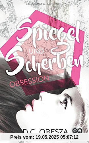 Spiegel und Scherben: Obsession Spiegel und Scherben: Obsession