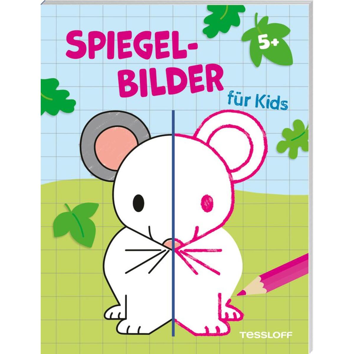 Spiegelbilder für Kids ab 5 Jahren Spiegelbilder für Kids ab 5 Jahren von Tessloff Verlag