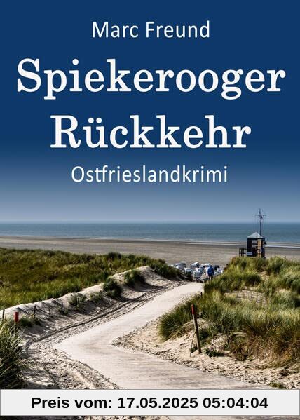 Spiekerooger Rückkehr. Ostfrieslandkrimi