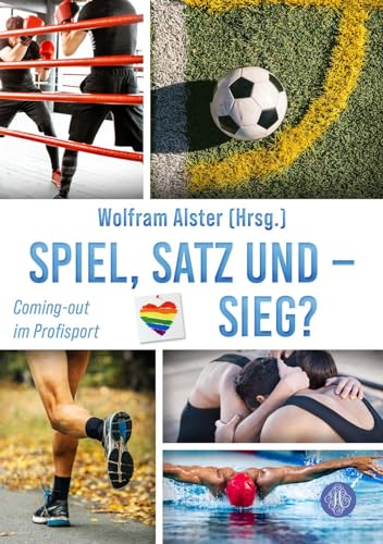 Spiel, Satz und - Sieg?: Coming-out im Profisport Spiel, Satz und - Sieg?: Coming-out im Profisport von Antheum Verlag