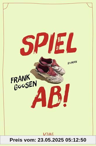 Spiel ab!: Roman