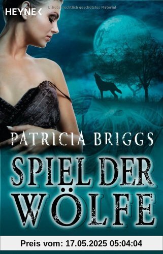 Spiel der Wölfe: Alpha & Omega 2 - Roman Spiel der Wölfe: Alpha & Omega 2 - Roman