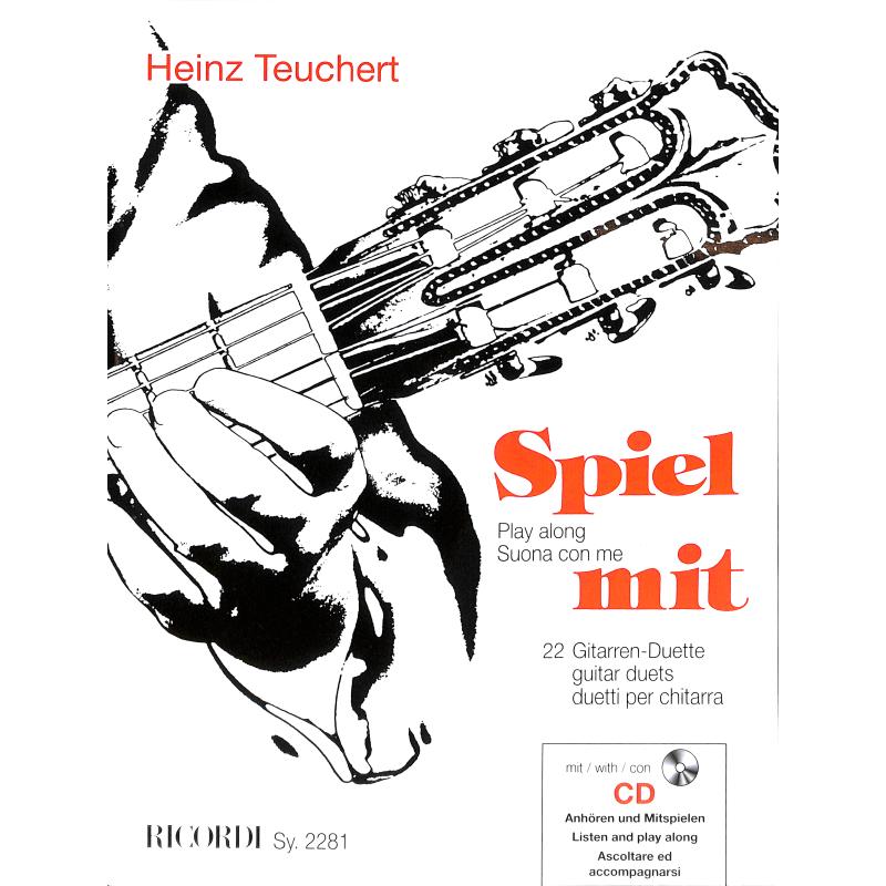 Spiel mit - 22 Gitarren Duette bekannter Meister Spiel mit - 22 Gitarren Duette bekannter Meister