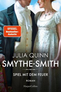 Spiel mit dem Feuer / Smythe Smith Bd.2 von HarperCollins Hamburg / HarperCollins Taschenbuch