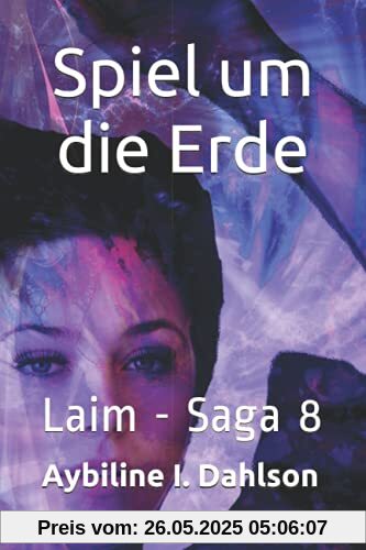 Spiel um die Erde: Laim - Saga 8