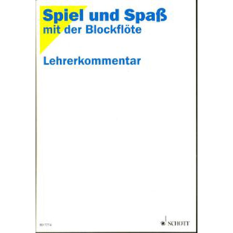 Spiel und Spaß mit der Blockflöte Spiel und Spaß mit der Blockflöte