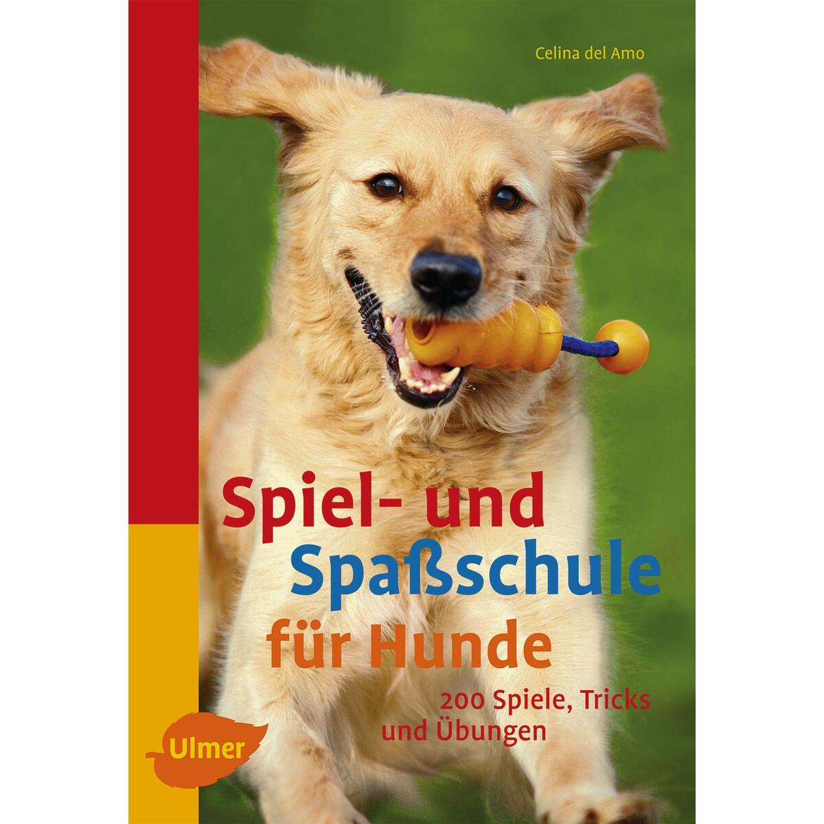 Spiel- und Spaßschule für Hunde von Ulmer Eugen Verlag
