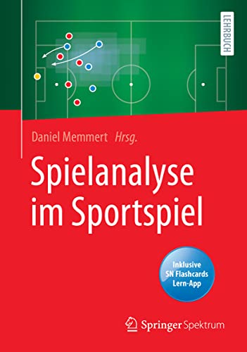 Spielanalyse im Sportspiel: Inklusive SN-Flashcards Lern-App von Springer Spektrum