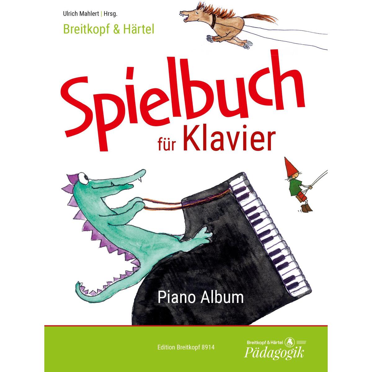 Spielbuch für Klavier Spielbuch für Klavier von Breitkopf & Härtel
