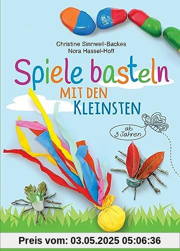 Spiele basteln mit den Kleinsten. 25 einfache Bastelprojekte mit Haushaltsmaterialien für Kinder ab 3 Jahren: Memory-Spiel, Murmelbahn, Labyrinthe, Pompomkanone, Wurfbälle u.v.m. -