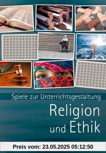 Spiele zur Unterrichtsgestaltung. Religion und Ethik