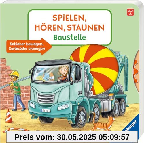 Spielen, Hören, Staunen: Baustelle. Ein Sound-Spielbuch ohne Batterie und Elektronik (Pappbilderbuch - Spielen, hören, staunen)