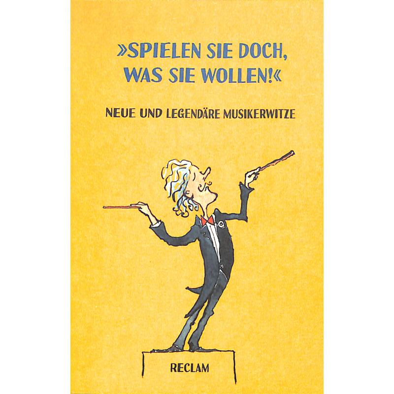 Spielen Sie doch was Sie wollen | Musikerwitze Spielen Sie doch was Sie wollen | Musikerwitze