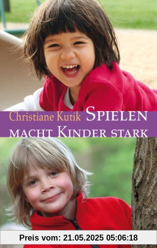 Spielen macht Kinder stark