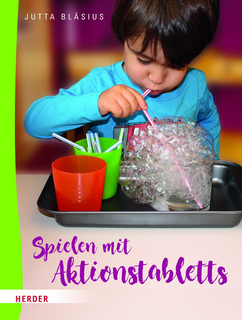Spielen mit Aktionstabletts Spielen mit Aktionstabletts von Herder