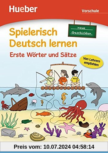 Spielerisch Deutsch lernen - neue Geschichten - Erste Wörter und Sätze - Vorschule: Deutsch als Zweitsprache / Fremdsprache / Buch