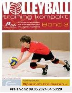 Spielnah trainieren - leichter gewinnen: In Zusammenarbeit mit dem Deutschen Volleyball-Verband