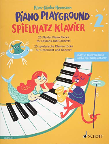 Spielplatz Klavier: 25 spielerische Klavierstücke für Unterricht und Konzert. Band 2. Klavier. Spielplatz Klavier: 25 spielerische Klavierstücke für Unterricht und Konzert. Band 2. Klavier.