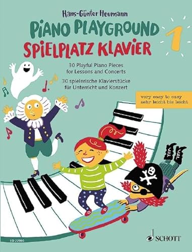 Spielplatz Klavier: 30 spielerische Klavierstücke für Unterricht und Konzert. Band 1. Klavier. (Piano Playground, Band 1) von Schott Music