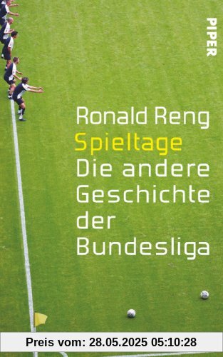 Spieltage: Die andere Geschichte der Bundesliga