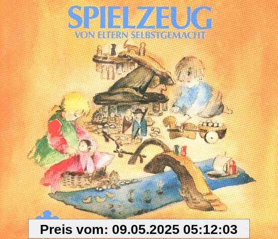 Spielzeug von Eltern selbstgemacht Spielzeug von Eltern selbstgemacht