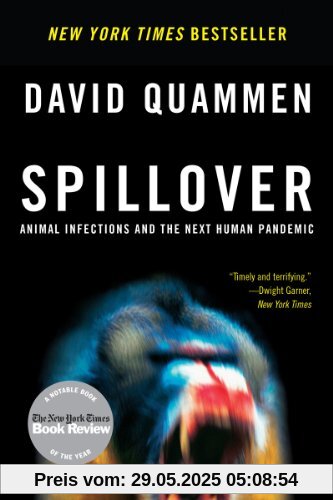 Spillover: Animal Infections and the Next Human Pandemic