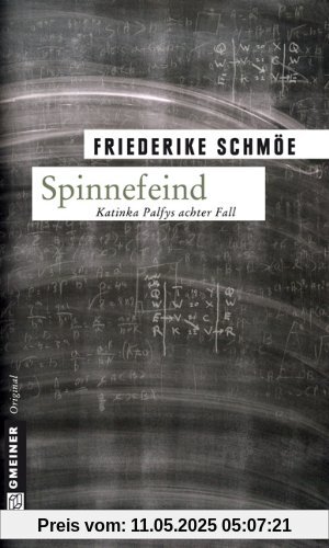 Spinnefeind. Katinka Palfys achter Fall