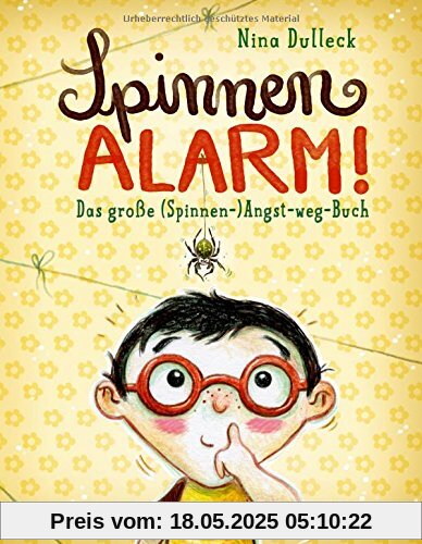 Spinnen-Alarm: Das große (Spinnen-) Angst-weg-Buch