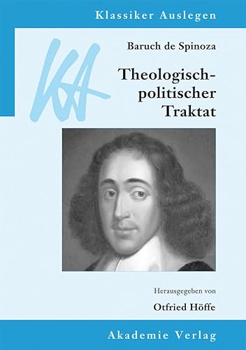 Spinoza: Theologisch-politischer Traktat (Klassiker Auslegen, 54, Band 54)