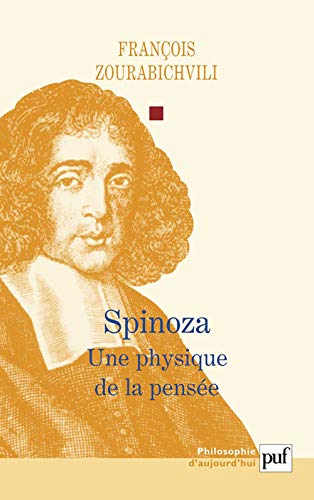 Spinoza. Une physique de la pensée