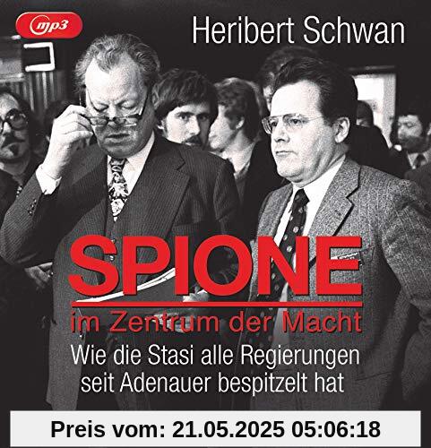 Spione im Zentrum der Macht: Wie die Stasi alle Regierungen seit Adenauer bespitzelt hat Spione im Zentrum der Macht: Wie die Stasi alle Regierungen seit Adenauer bespitzelt hat