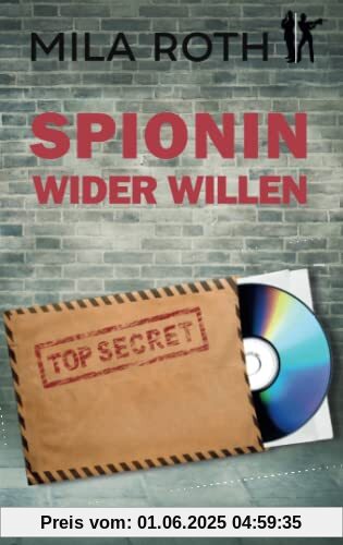 Spionin wider Willen