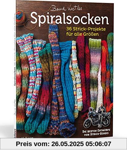 Spiralsocken: 36 Strick-Projekte für alle Größen