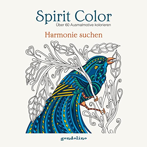 Spirit Color: Über 60 Ausmalmotive kolorieren - Harmonie suchen: Malbuch für Erwachsene und Kinder - Ideal zur Stressbewältigung und Entspannung