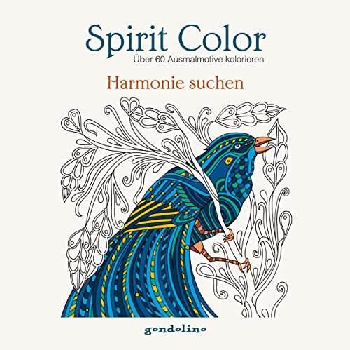 Spirit Color: Über 60 Ausmalmotive kolorieren - Harmonie suchen: Malbuch für Erwachsene und Kinder - Ideal zur Stressbewältigung und Entspannung Spirit Color: Über 60 Ausmalmotive kolorieren - Harmonie suchen: Malbuch für Erwachsene und Kinder - Ideal zur Stressbewältigung und Entspannung
