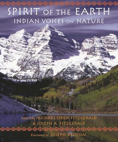 Spirit of the Earth: Indian Voices on Nature (Sacred Worlds) von World Wisdom Books
