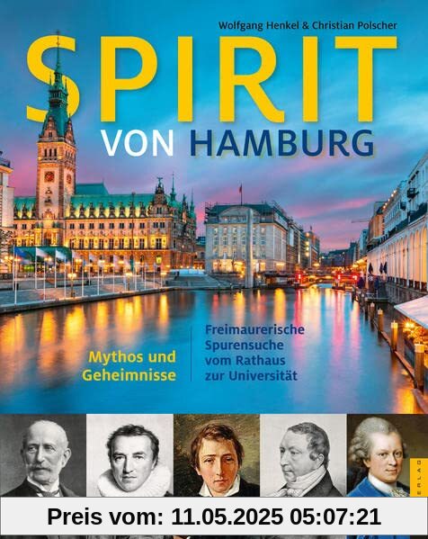 Spirit von Hamburg: Freimaurerische Spurensuche vom Rathaus zur Universität