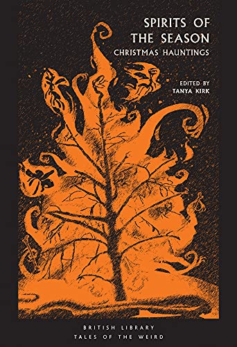Spirits of the Season: Christmas Hauntings (Tales of the Weird) von British Library Publishing