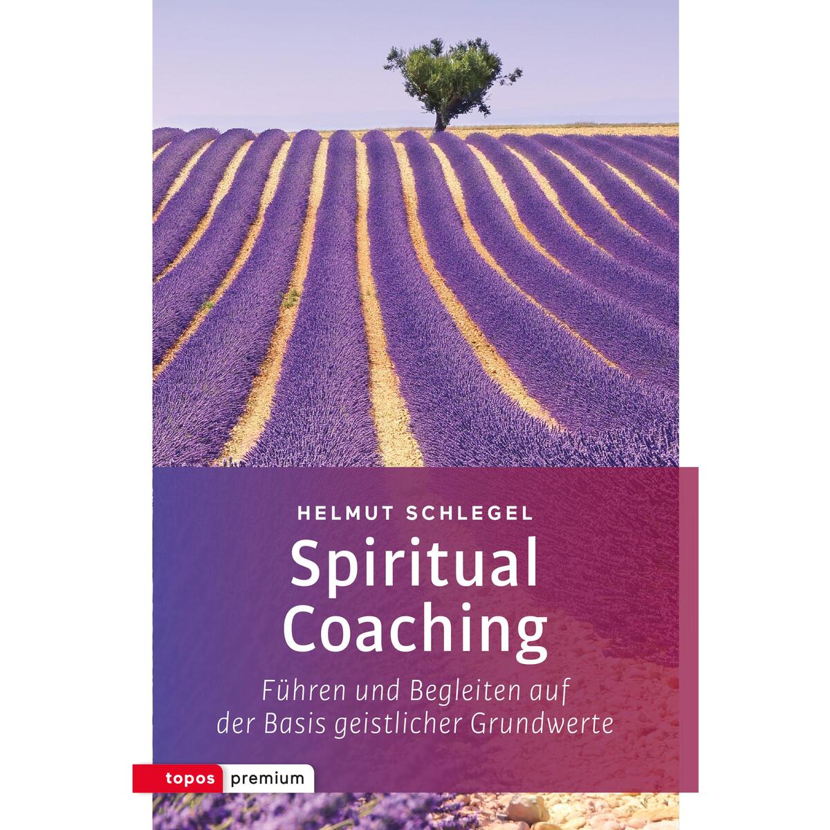 Spiritual Coaching Spiritual Coaching von Topos, Verlagsgem.