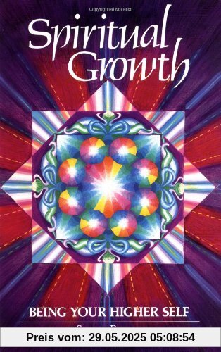 Spiritual Growth: Being Your Higher Self (Earth Life Series)