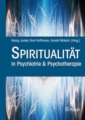 Spiritualität: in Psychiatrie & Psychotherapie