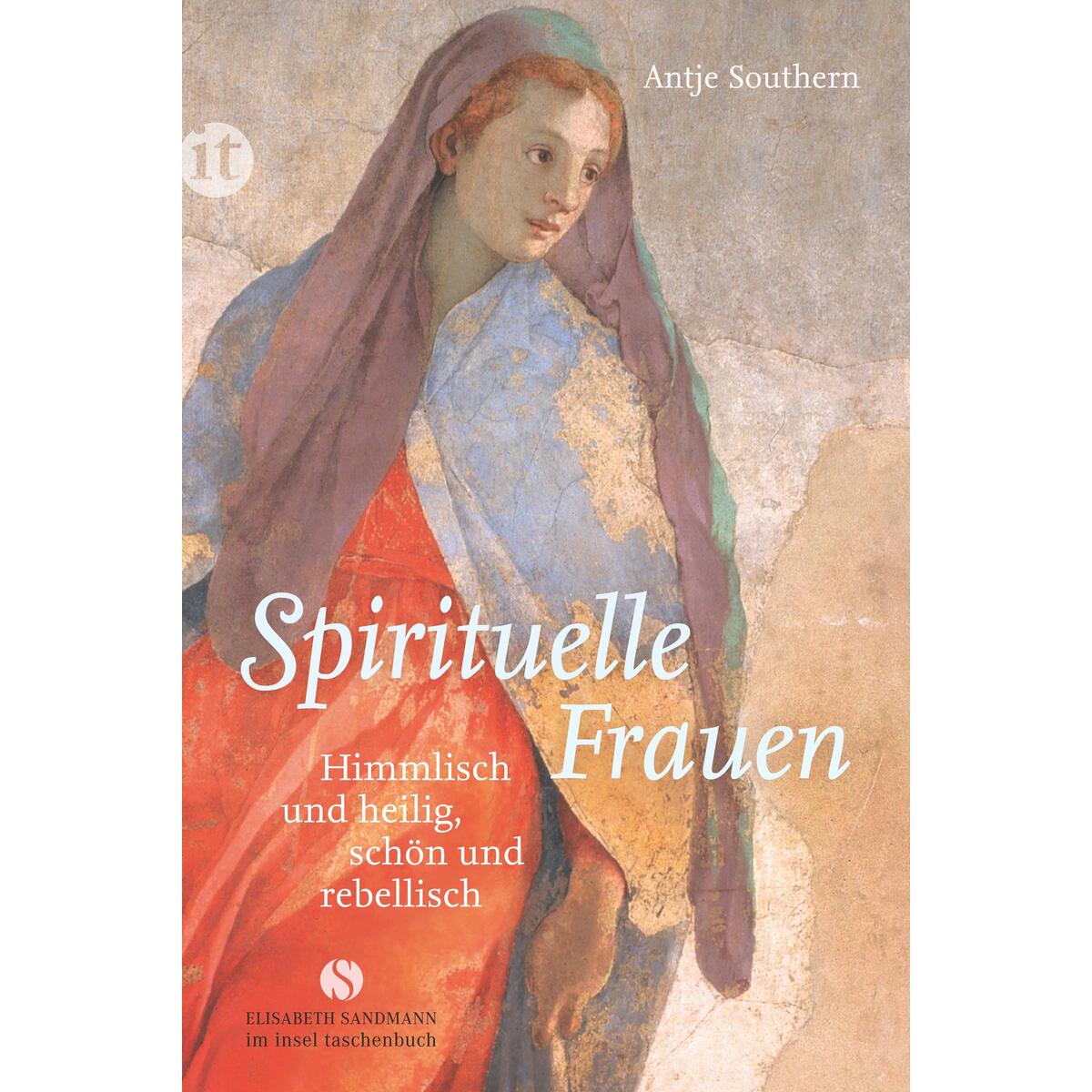 Spirituelle Frauen Spirituelle Frauen von Insel Verlag