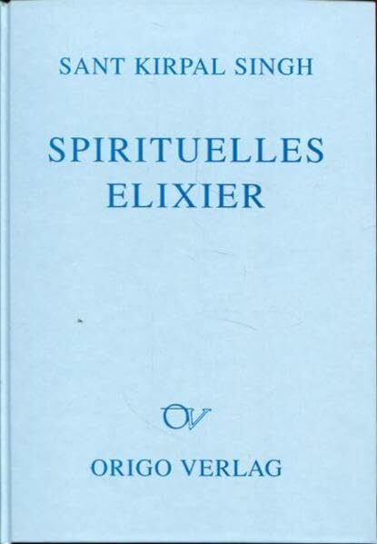 Spirituelles Elixier (Lebendige Bausteine)